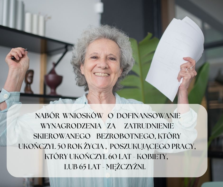 Zdjęcie artykułu Nabór wniosków o dofinansowanie wynagrodzenia za zatrudnienie skierowanego bezrobotnego który ukończył 50 rok życia, poszukującego pracy , który ukończył 60 lat -kobiety lub 65 lat- mężczyźni
