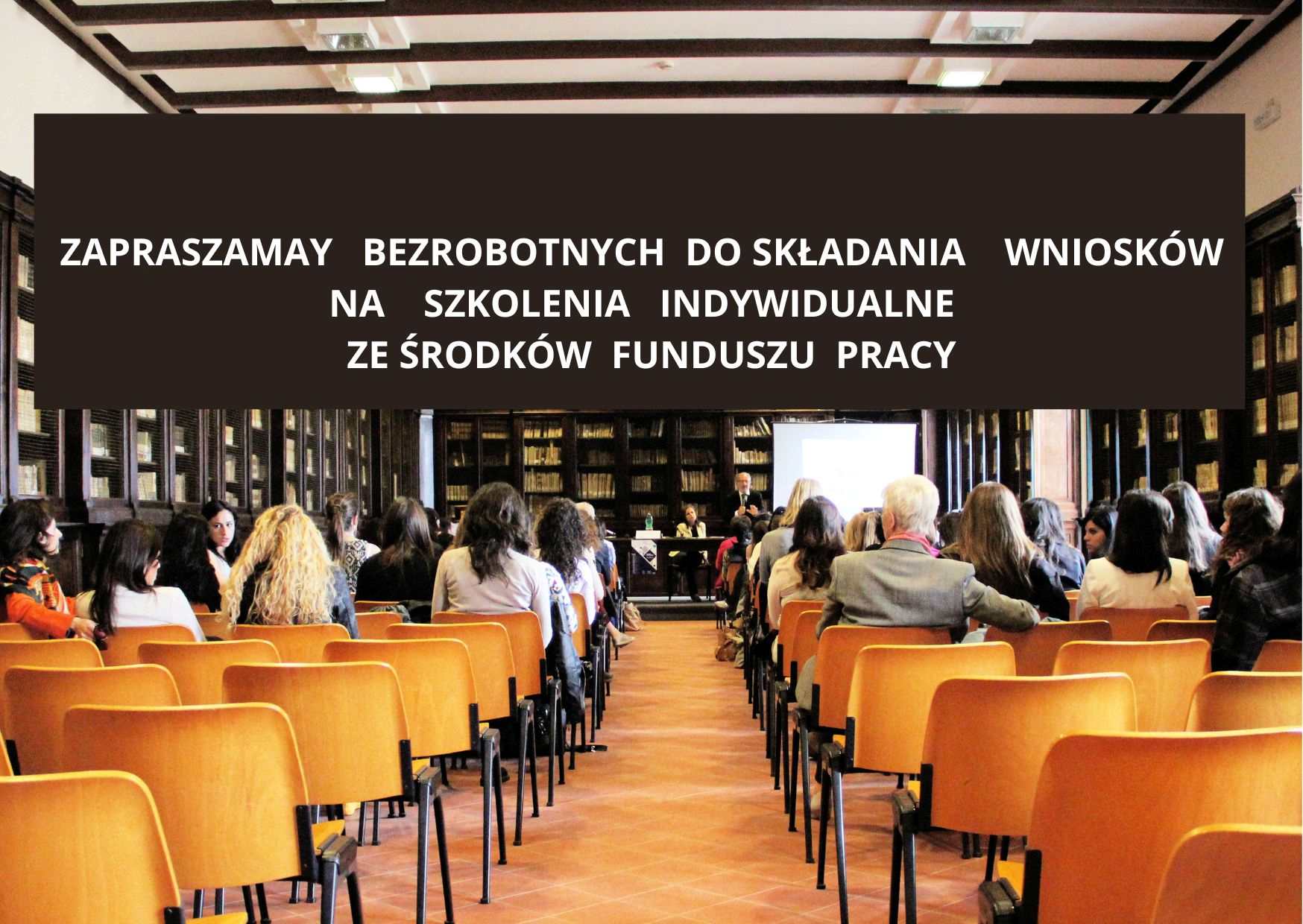 Zdjęcie artykułu NABÓR WNIOSKÓW NA SZKOLENIA INDYWIDUALNE FINANSOWANE ZE ŚRODKÓW FUNDUSZU PRACY