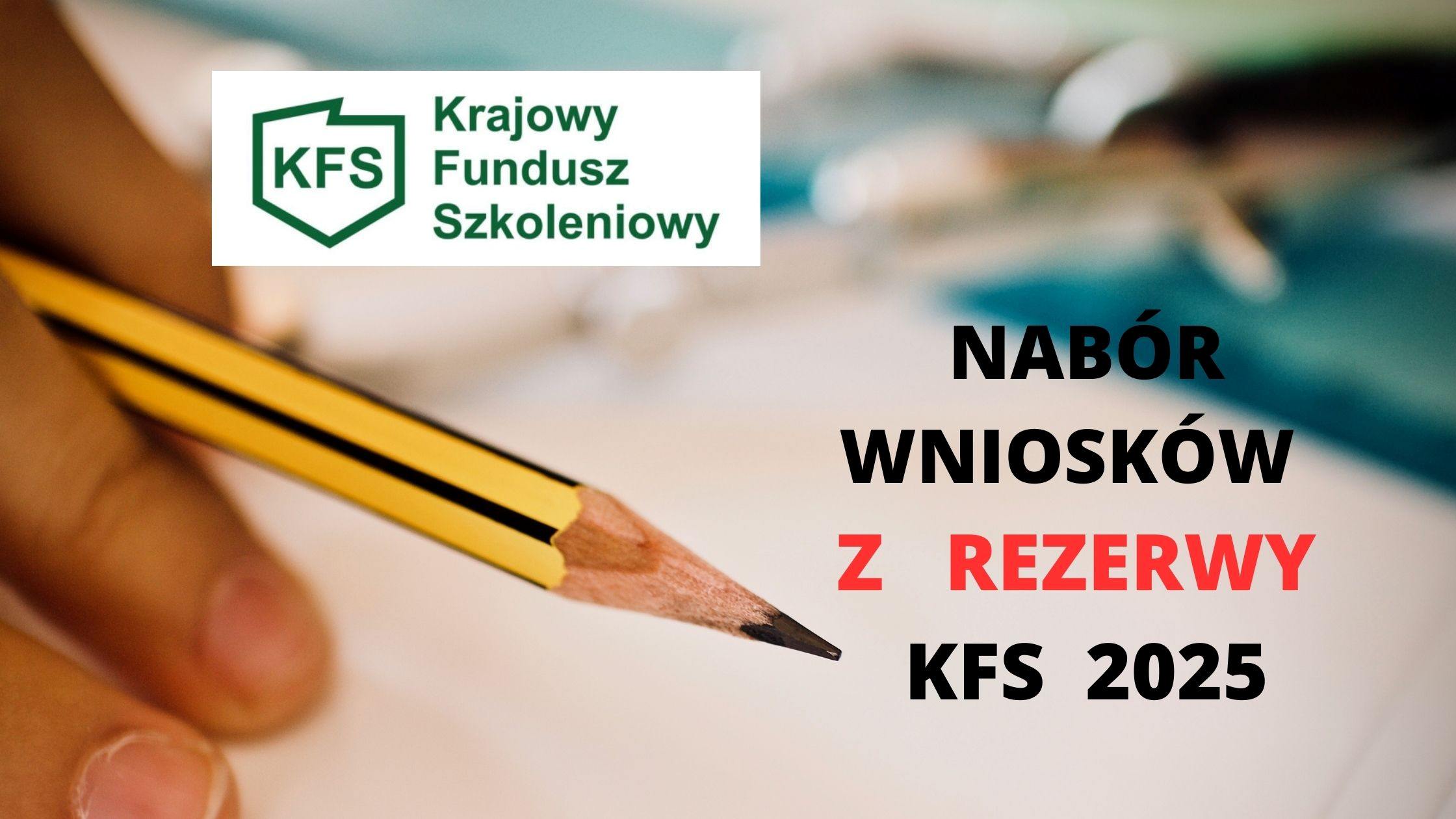 Zdjęcie artykułu Nabór wniosków o przyznanie środków z Krajowego Funduszu Szkoleniowego z REZERWY.