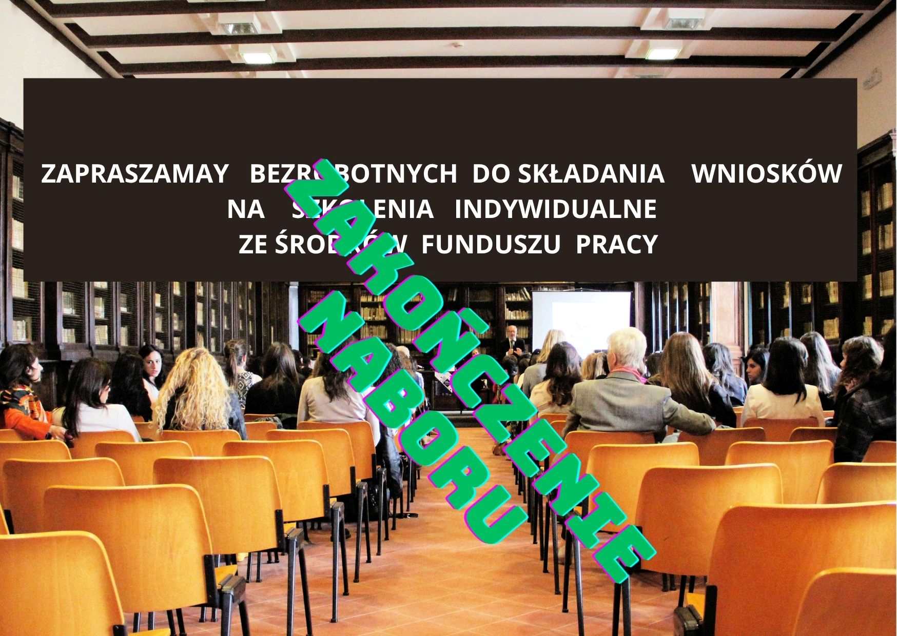 Zdjęcie artykułu Zakończenie naboru wniosków na szkolenia indywidualne.